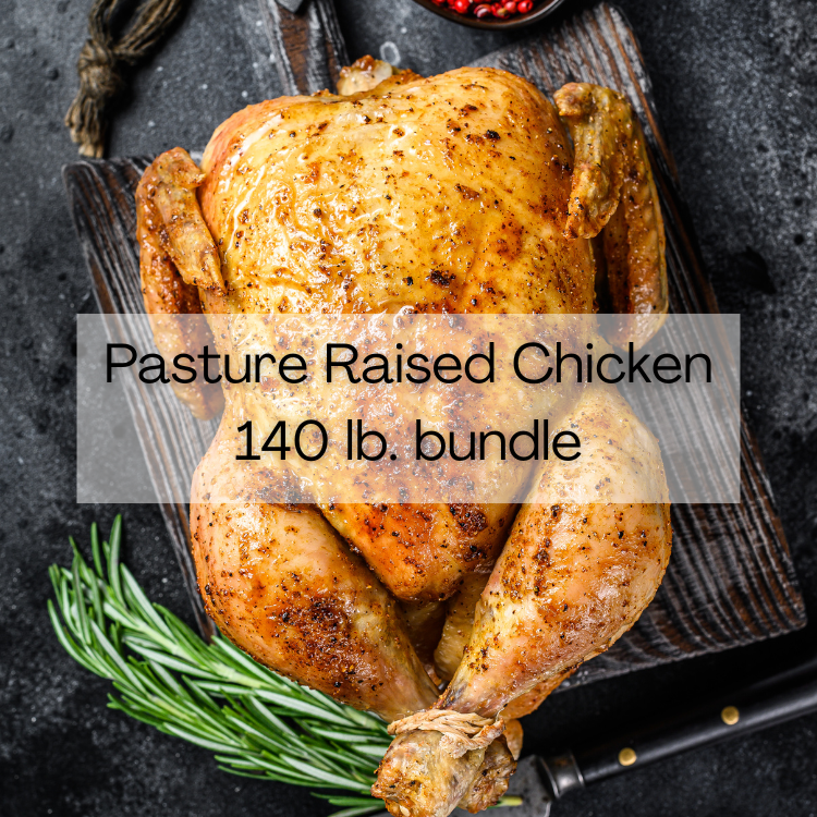 Pasture Raised Chicken - 140 lbs.